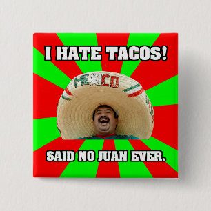 Ik haat Tacos Vierkante Button 5,1 Cm