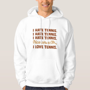 Ik haat Tennis Hoodie