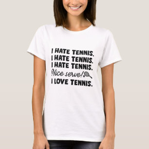 Ik haat Tennis T-shirt
