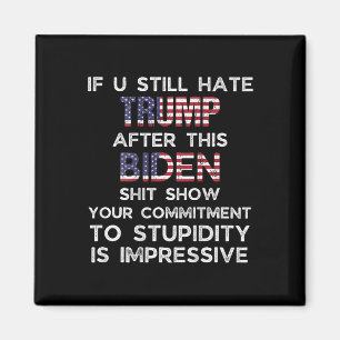 Ik haat Trump nog steeds na deze Biden (op rug) Magneet