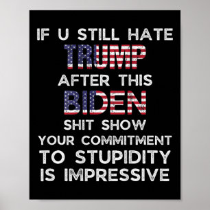 Ik haat Trump nog steeds na deze Biden (op rug) Poster
