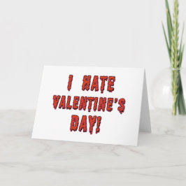 Ik haat Valentijnsdag Feestdagen Kaart