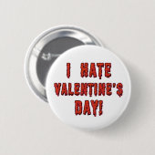Ik haat Valentijnsdag Ronde Button 5,7 Cm (Voorkant /achterkant)