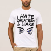 IK HAAT VALSSPEELSTERS EN LEUGENAARS T-Shirts (Voorkant)
