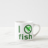 Ik haat vis espresso kop (Rechts)