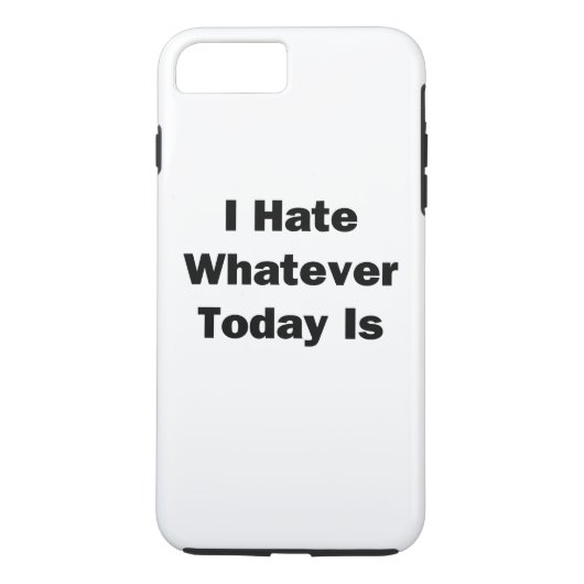 Ik haat wat het vandaag ook is Case-Mate iPhone case (Achterkant)