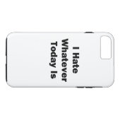 Ik haat wat het vandaag ook is Case-Mate iPhone case (Achterkant (Horizontaal))