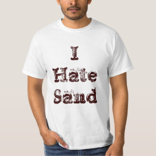 Ik haat Zand Funny Militaire Plaatsing T-shirt