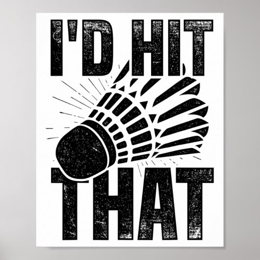 Ik had die Badminton Shuttle Badminton Player SP g Poster (Voorkant)