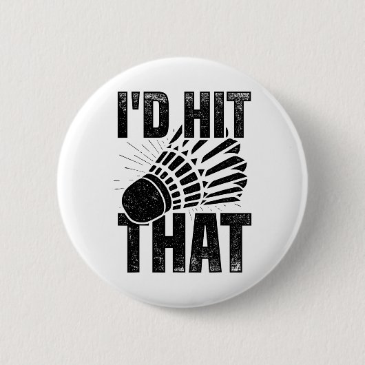 Ik had die Badminton Shuttle Badminton Player SP g Ronde Button 5,7 Cm (Voorkant)
