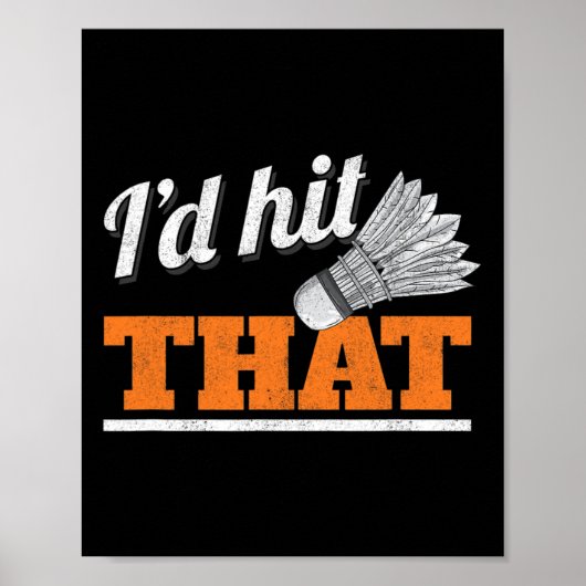 Ik had die shuttle Birdie Badminton geraakt Poster (Voorkant)