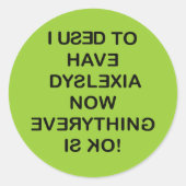 Ik had Dyslexia Black Text Ronde Sticker (Voorkant)