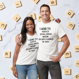 Ik had dyslexie bewustzijn zwart unisex t-shirt