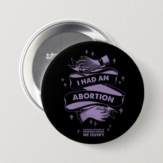 Ik had een abortusButton Ronde Button 7,6 Cm (Voorkant /achterkant)