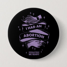 Ik had een abortusButton Ronde Button 7,6 Cm