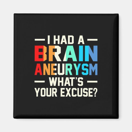 Ik had een Brain Aneurysm Awareness Month-supporte Magneet (Voorkant)