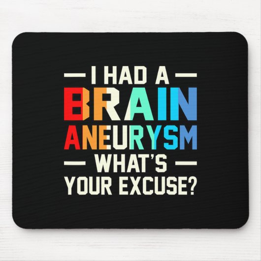 Ik had een Brain Aneurysm Awareness Month-supporte Muismat (Voorkant)