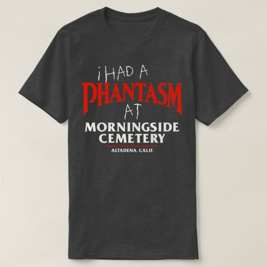 Ik had een fantasten op Morningside Cemetery T-shirt (Design voorkant)