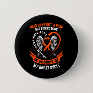 Ik had een held nodig die mijn grote oom leukemie  ronde button 5,7 cm