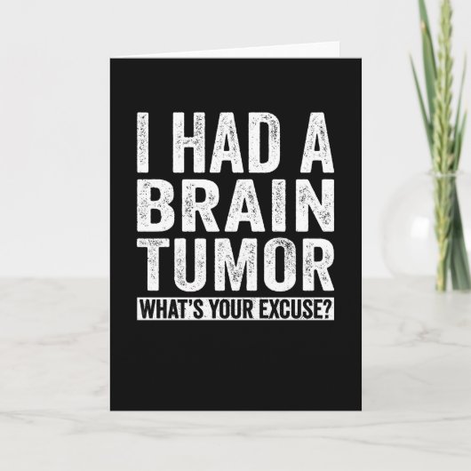 Ik had een hersentumor... wat is je excuus? kaart (Voorkant)