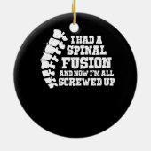 Ik had een ruggengraatfusie, allemaal verprutste r keramisch ornament (Achterkant)