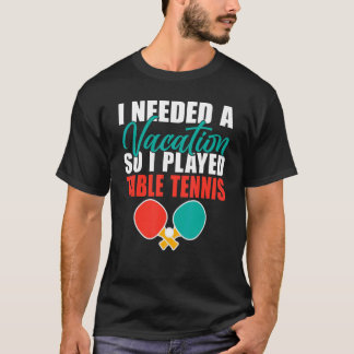 Ik had een Vacature nodig dus ik speelde Tennis va T-shirt