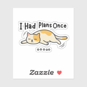 Ik Had Eens Plannen Grappige Luie Kat Sticker