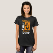 Ik had er geen Herfst van dat het een Tombe Ballet T-shirt (Voorkant volledig)