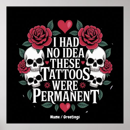 Ik had geen idee dat deze Tattoos permanent grappi Poster (Voorkant)