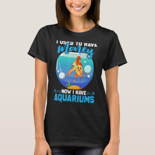 Ik had geld, nu heb ik Aquariums T-shirt
