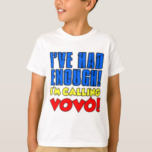 Ik had genoeg van het bellen naar VOVO T-shirt