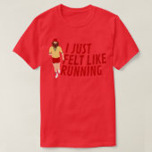 Ik had gewoon zin om Forrest Gump te runnen T-shirt (Design voorkant)