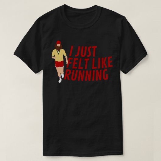 Ik had gewoon zin om Forrest Gump TShirt te runnen (Design voorkant)