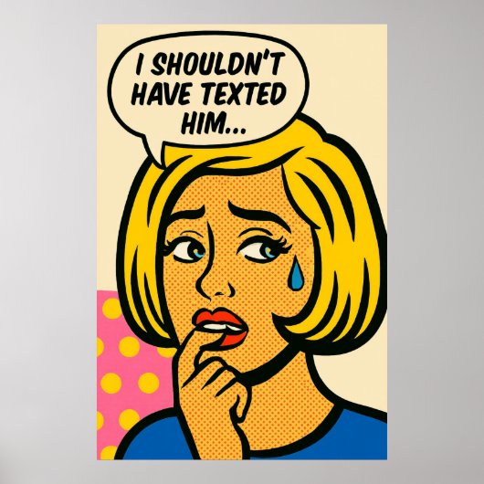 Ik had hem niet moeten sms'en - Pop Art Spijt Poster (Voorkant)