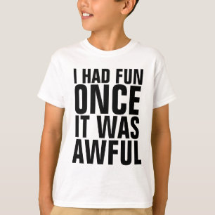 IK HAD HET EENS GELUID ALS HET AWFUL Funny kinder  T-shirt