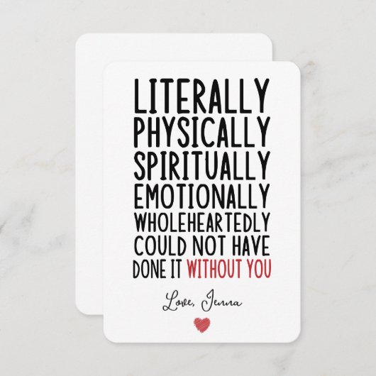 Ik had het letterlijk niet zonder jou kunnen doen bedankkaart (Voorkant / Achterkant)