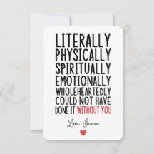 Ik had het letterlijk niet zonder jou kunnen doen