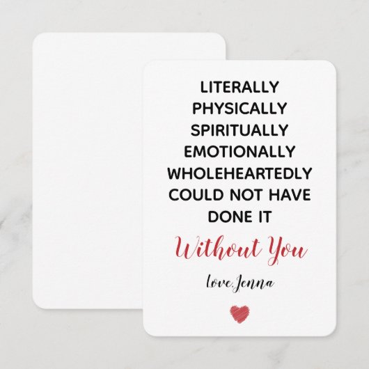 Ik had het letterlijk niet zonder jou kunnen doen bedankkaart (Voorkant / Achterkant)