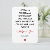Ik had het letterlijk niet zonder jou kunnen doen bedankkaart (Staand voorkant)