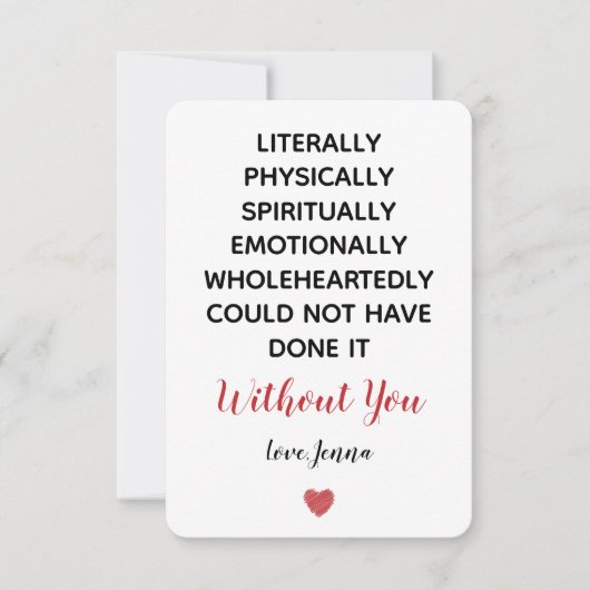 Ik had het letterlijk niet zonder jou kunnen doen bedankkaart (Voorkant)