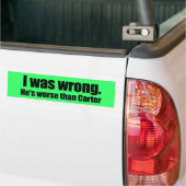 Ik had het mis. Hij is erger dan Carter Bumpersticker (Op Truck)