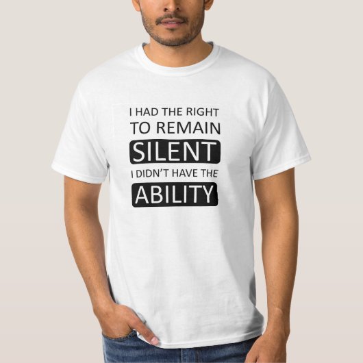 Ik had het recht stil te blijven. T-shirt (Voorkant)