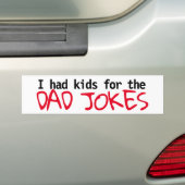 "Ik had kinderen voor de pap Jokes" bumper sticker (Op auto)