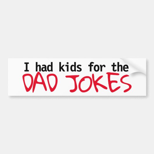 "Ik had kinderen voor de pap Jokes" bumper sticker (Voorkant)