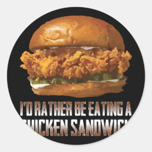 Ik Had Liever Een Kip Sandwich Gegeten Grappige Bu Ronde Sticker
