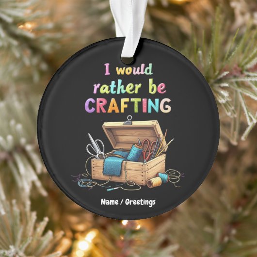 Ik Had Liever Geknutseld Grappige Creatieve Hobbie Ornament (Boom)