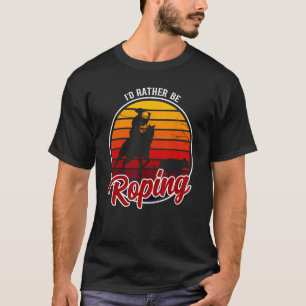 Ik Had Liever Kleren Geroped - Cowboy Grappig Touw T-shirt