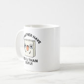 Ik had liever nofu dan Tofu Funny Food Pun. Koffiemok (Voorkant links)