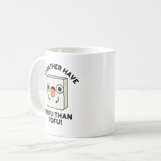Ik had liever nofu dan Tofu Funny Food Pun. Koffiemok (Voorkant links)