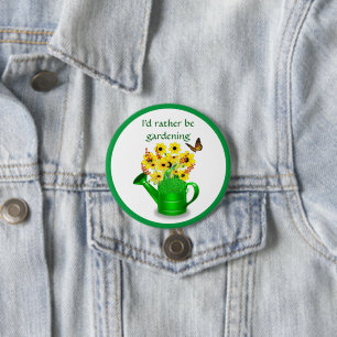 Ik Had Liever Tuiniert / Bloem Ronde Button 7,6 Cm